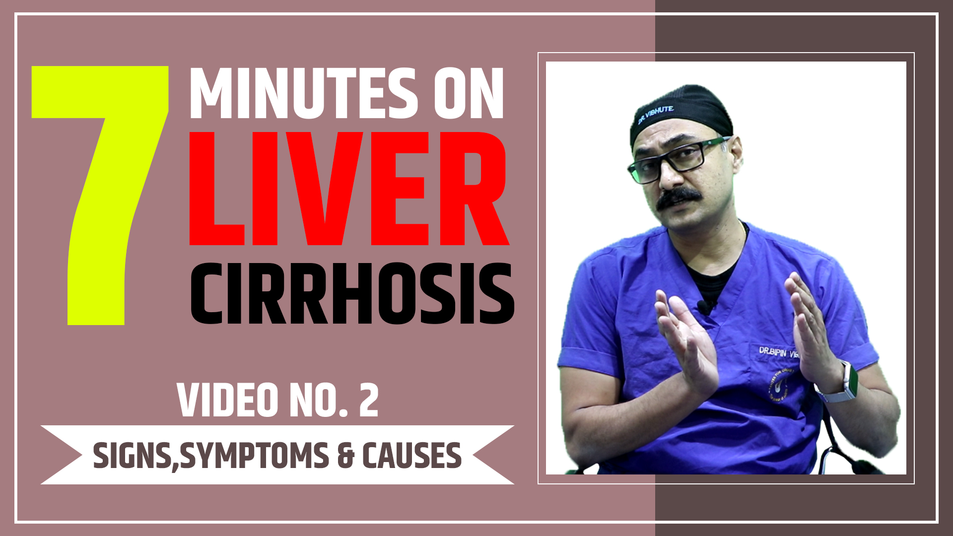 Learn about liver cirrhosis signs, causes, and treatment options with expert insights from Dr. Bipin Vibhute. Understand symptoms, risk factors, and advanced care solutions.