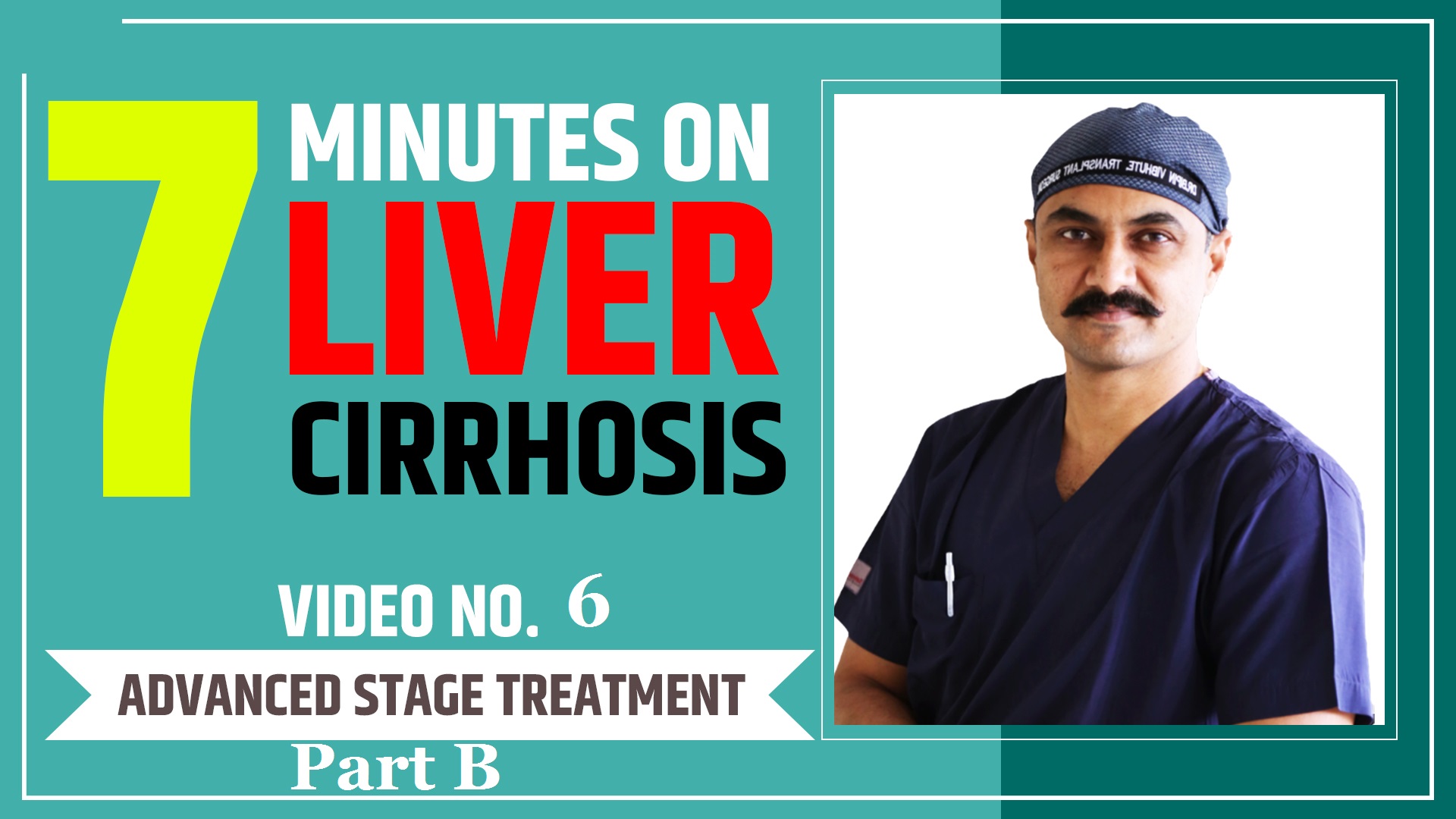 Advanced Stage Treatment of Liver Cirrhosis Part - B