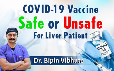 CORONA Vaccine: Is it Safe for Liver Patient? Dr. Bipin Vibhute