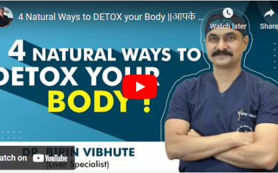 4 Natural Ways to DETOX your Body ||आपके शरीर को डिटॉक्स करने के 4 प्राकृतिक तरीके- Dr Bipin Vibhute