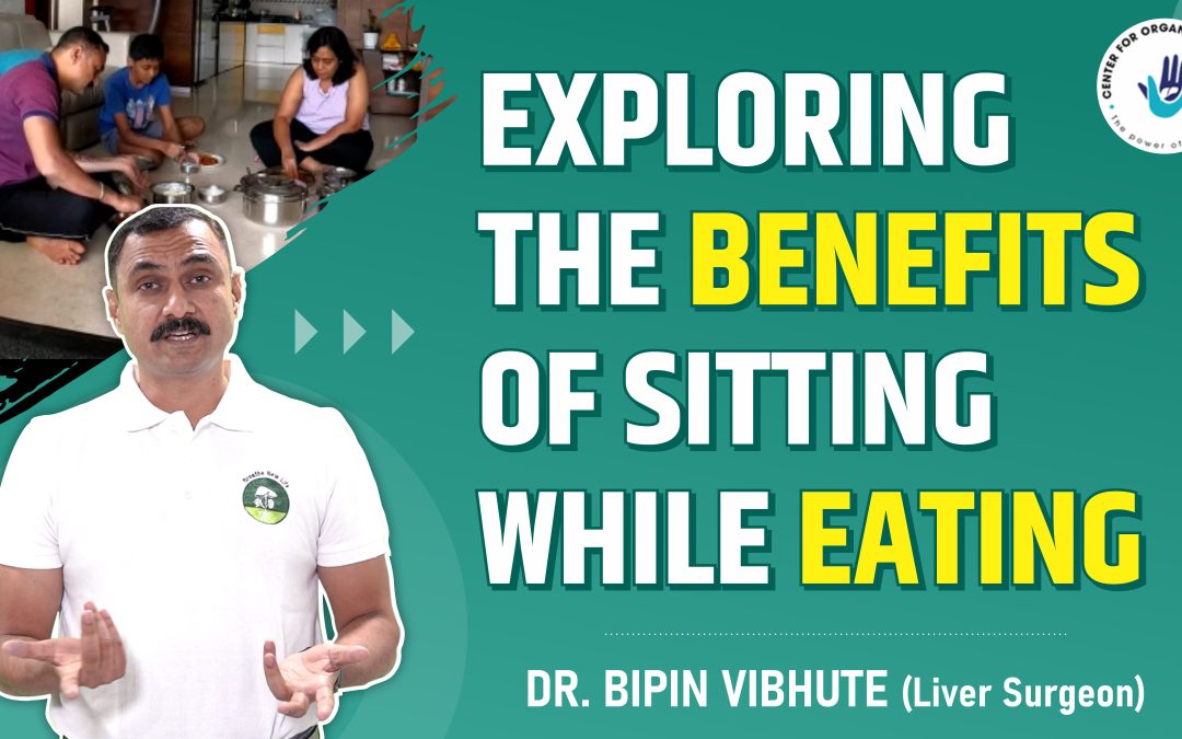 Exploring the Benefits of Sitting While Eating