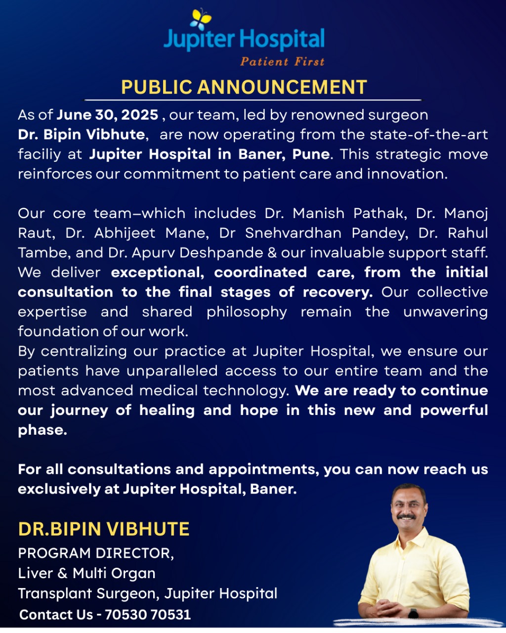 Dr. Bipin Vibhute is now working at Jupiter Hospital, Baner